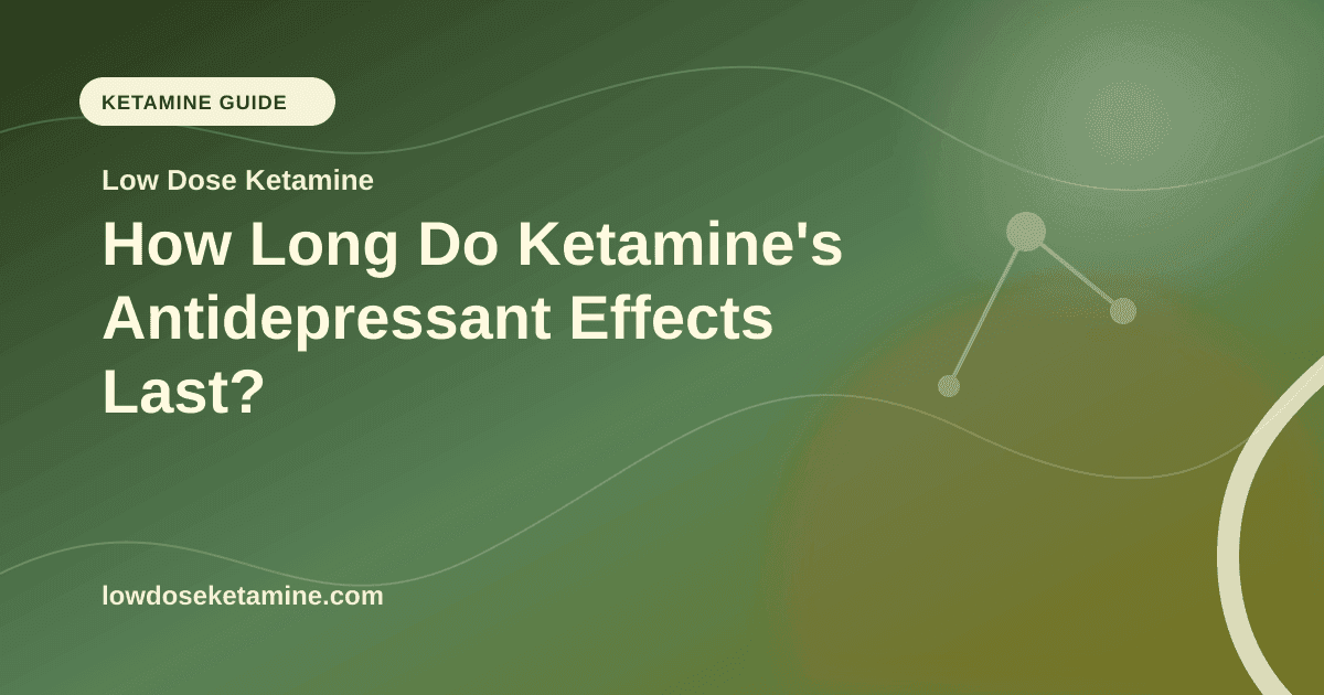 How Long Do Ketamine's Antidepressant Effects Last? article visual for Low Dose Ketamine