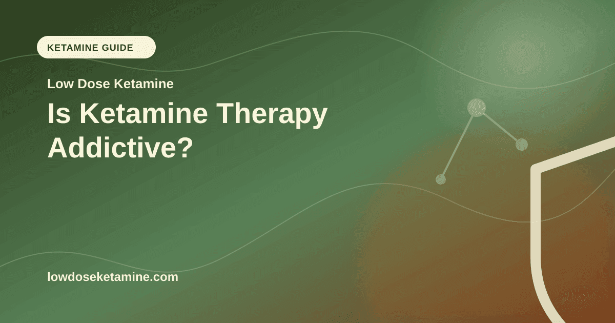 Is Ketamine Therapy Addictive? article visual for Low Dose Ketamine