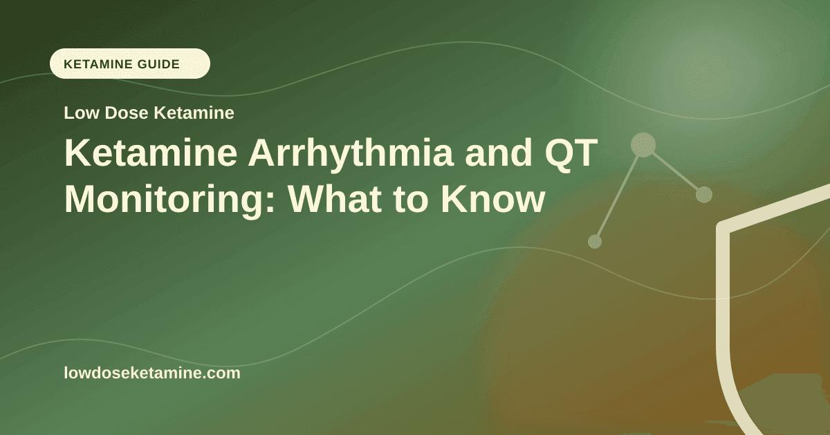Ketamine Arrhythmia and QT Monitoring: What to Know article visual for Low Dose Ketamine