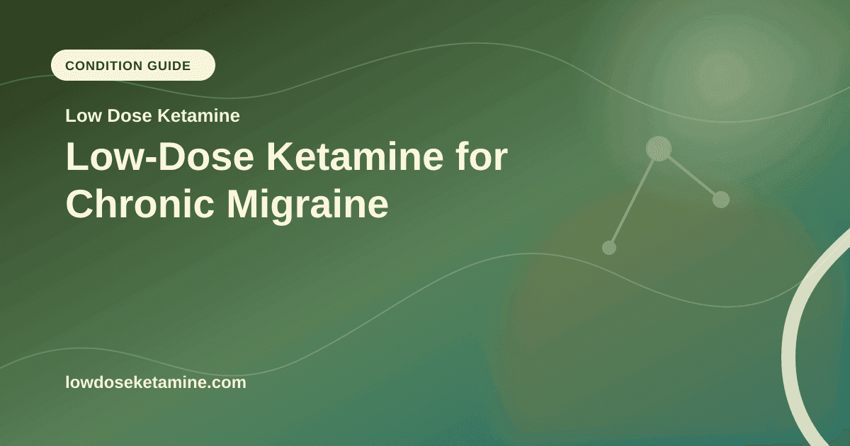 Low-Dose Ketamine for Chronic Migraine article visual for Low Dose Ketamine