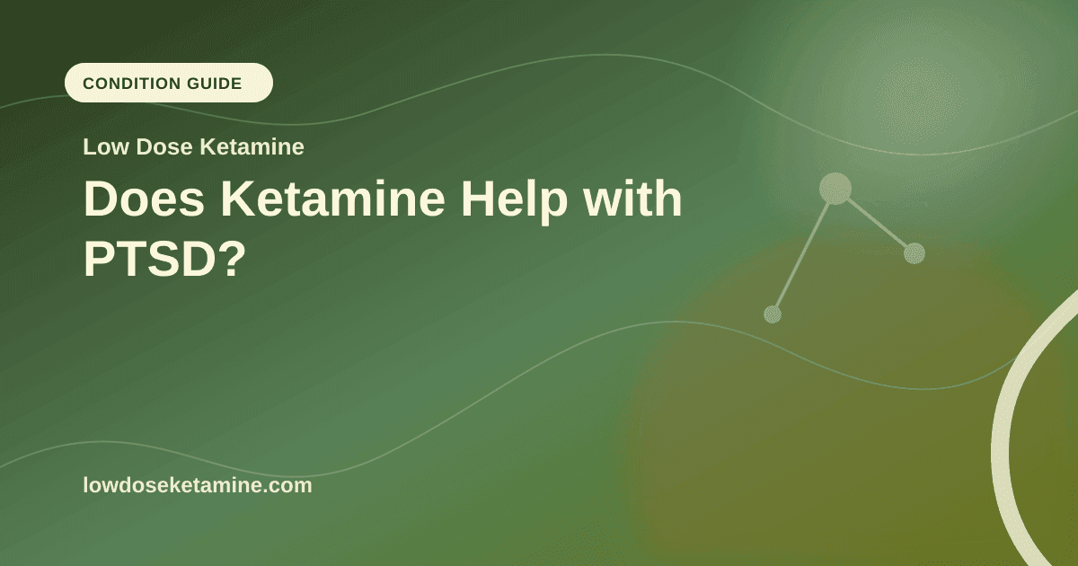 Does Ketamine Help with PTSD? article visual for Low Dose Ketamine