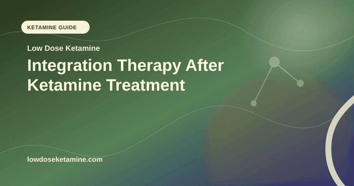 Integration Therapy After Ketamine Treatment article visual for Low Dose Ketamine