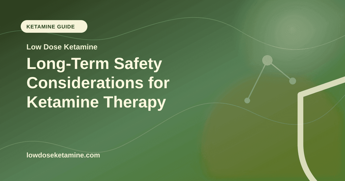 Long-Term Safety Considerations for Ketamine Therapy article visual for Low Dose Ketamine