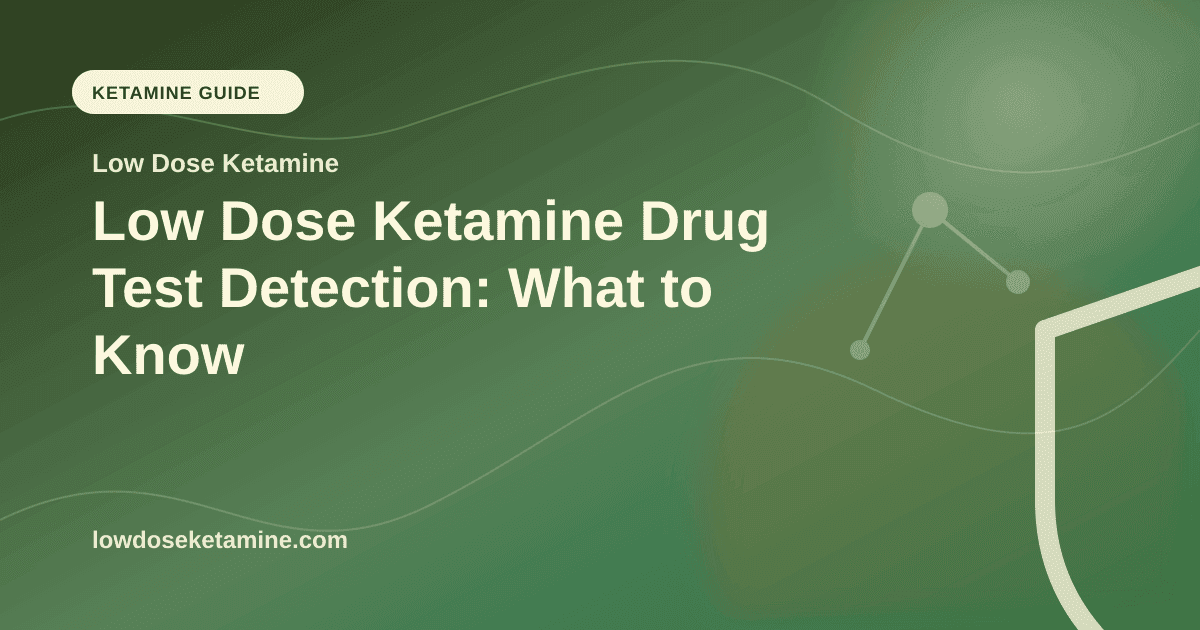 Low Dose Ketamine Drug Test Detection: What to Know article visual for Low Dose Ketamine