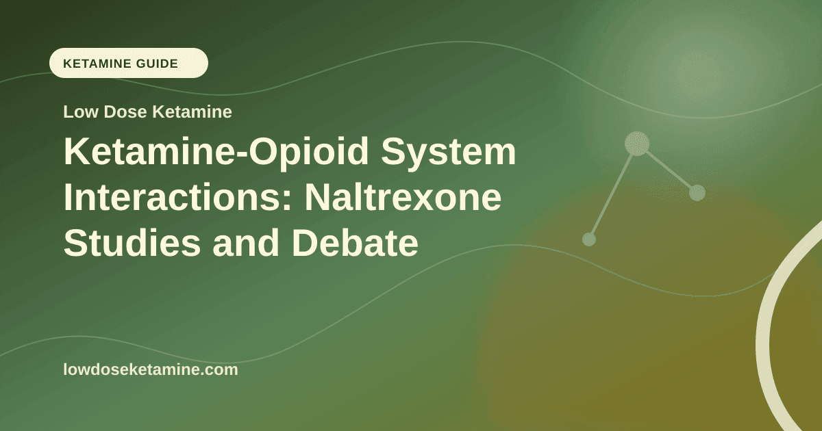Ketamine-Opioid System Interactions: Naltrexone Studies and Debate article visual for Low Dose Ketamine