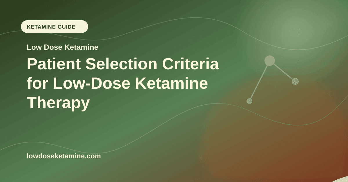 Patient Selection Criteria for Low-Dose Ketamine Therapy article visual for Low Dose Ketamine