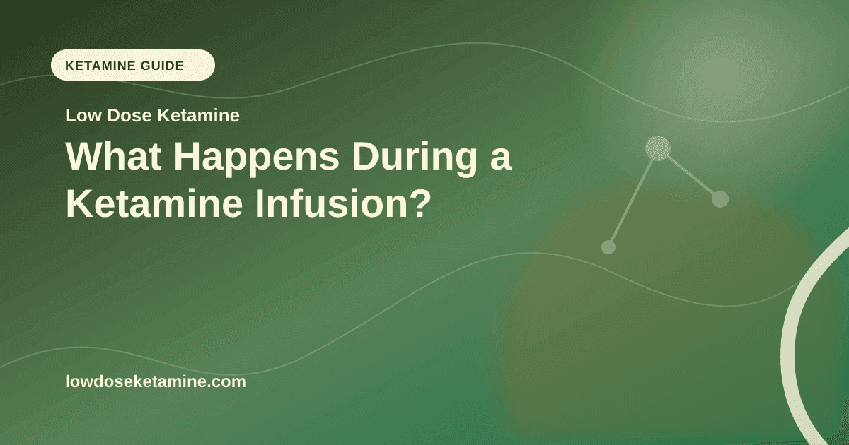 What Happens During a Ketamine Infusion? article visual for Low Dose Ketamine