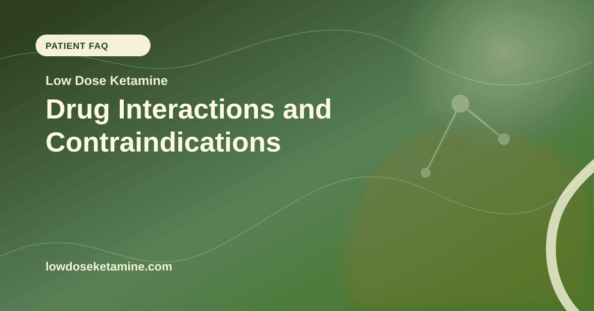 Drug Interactions and Contraindications article visual for Low Dose Ketamine