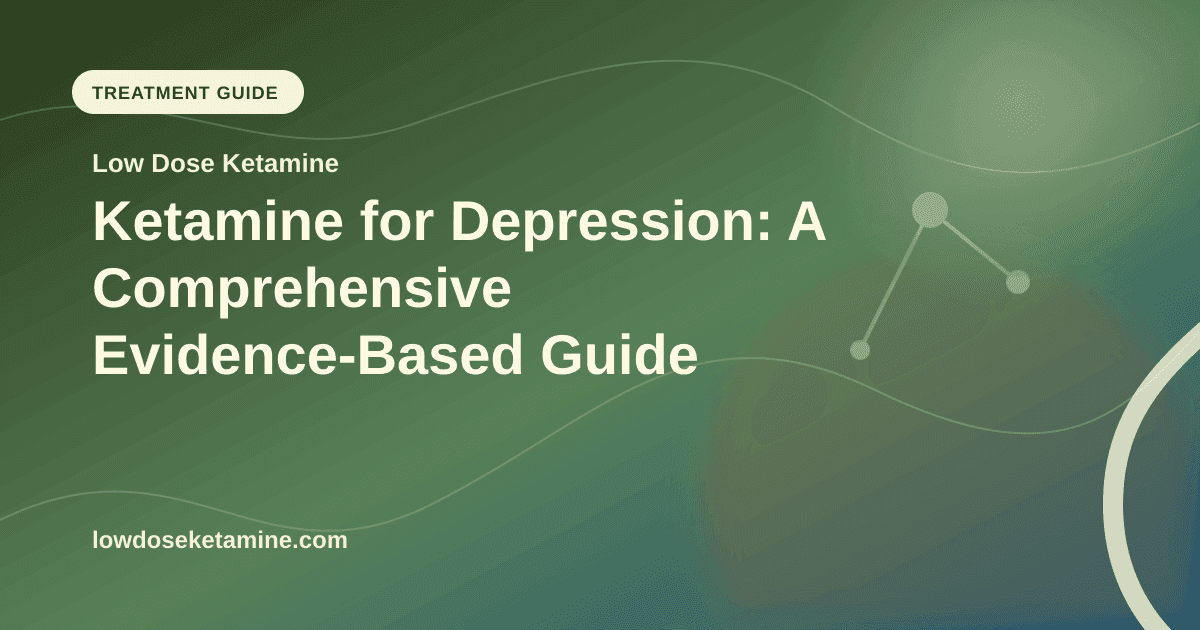 Ketamine for Depression: A Comprehensive Evidence-Based Guide article visual for Low Dose Ketamine