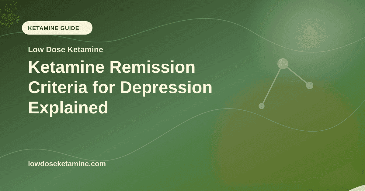 Ketamine Remission Criteria for Depression Explained article visual for Low Dose Ketamine